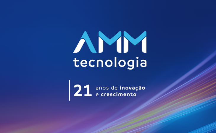 AMM Tecnologia, 21 anos de inovação e crescimento